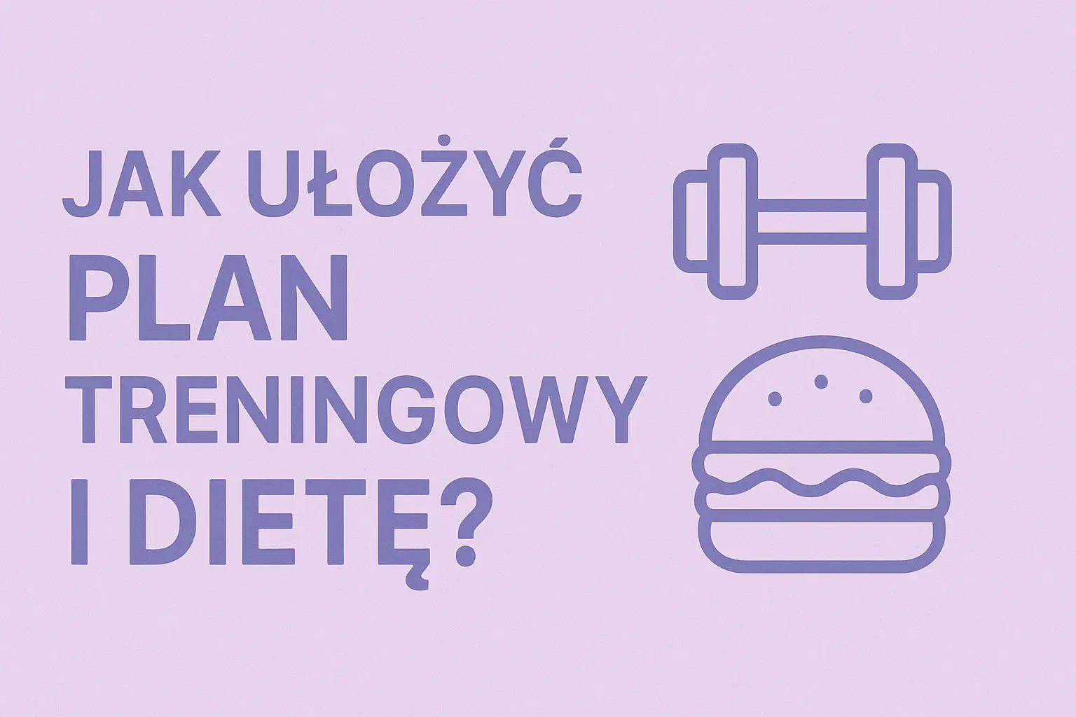 ChatGPT jako Twój Osobisty Trener: Jak Ułożyć Plan Treningowy i Dietę?
