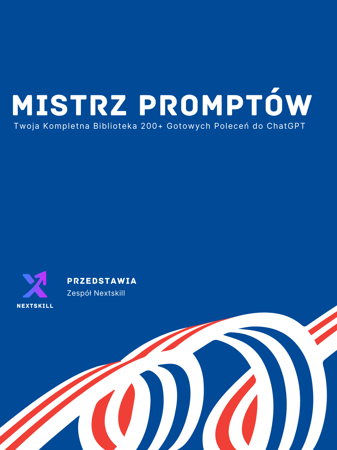 Okładka ebooka Mistrz promptów - Twoja kompletna biblioteka 200+ gotowych poleceń do ChatGPT